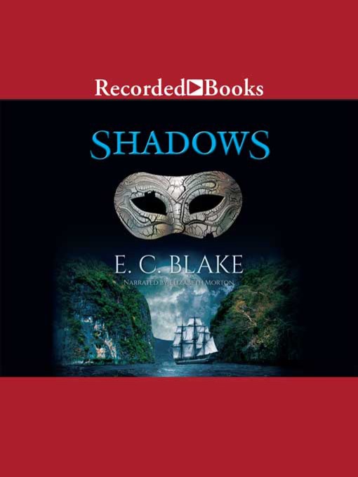 Title details for Shadows by E.C. Blake - Wait list
